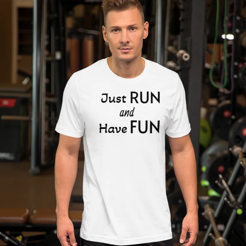 Just Run and Have Fun T-Shirts - Light