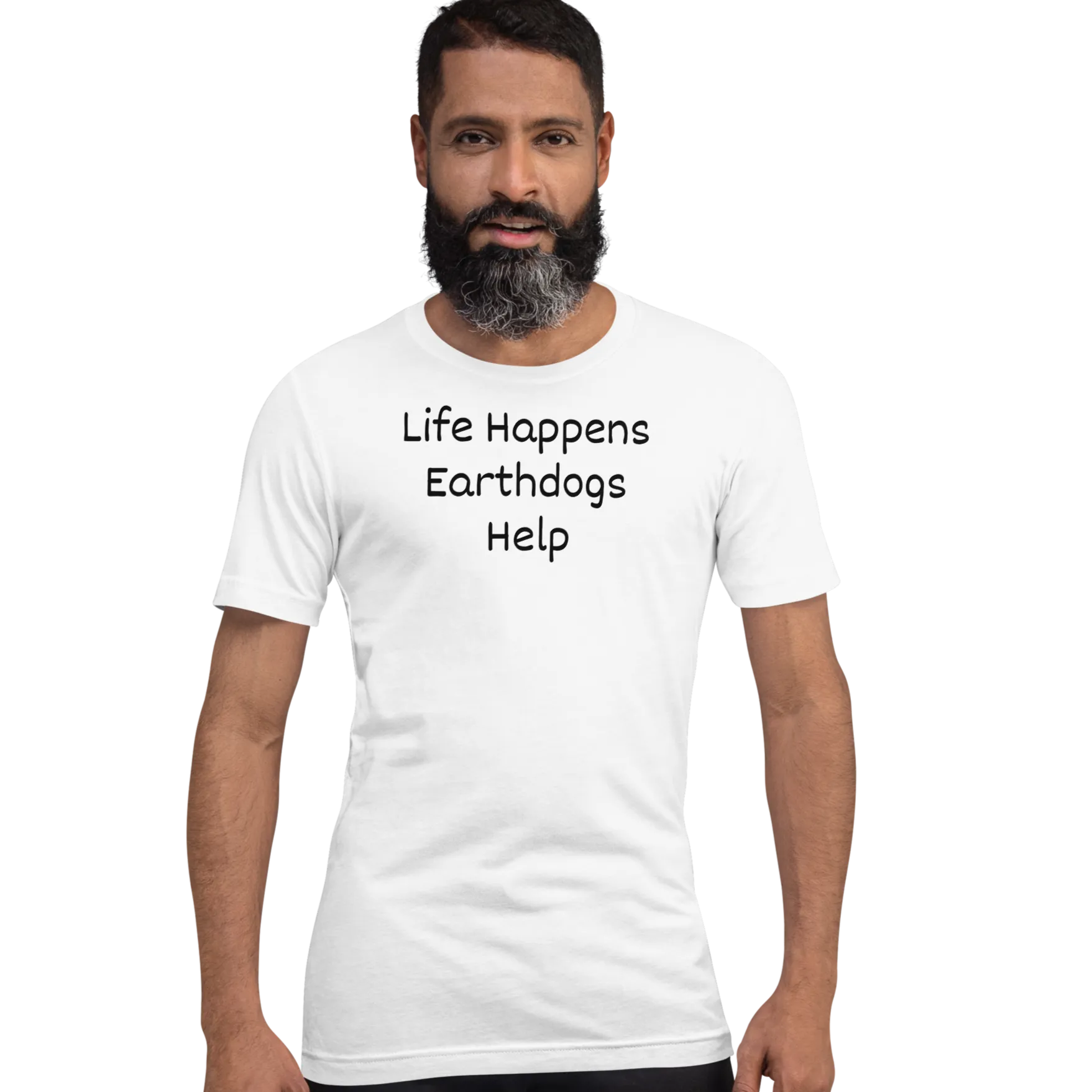Life Happens, Earthdogs Help T-Shirts - Light