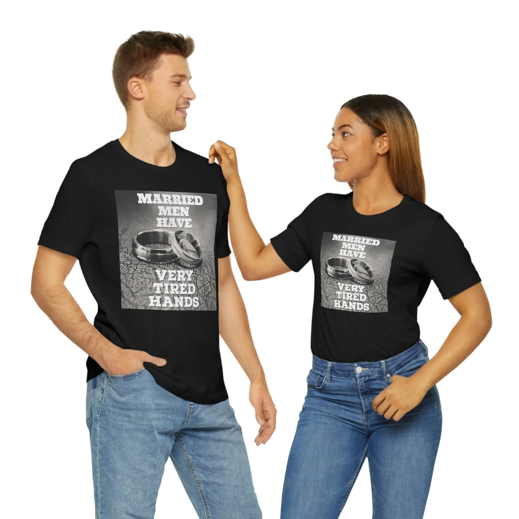 Married Men Have Very Tired Hands Short Sleeve Tee