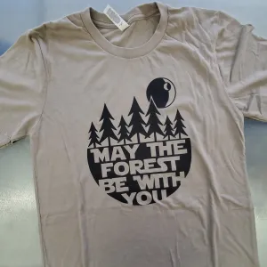May The Forest Be With You T-shirts
