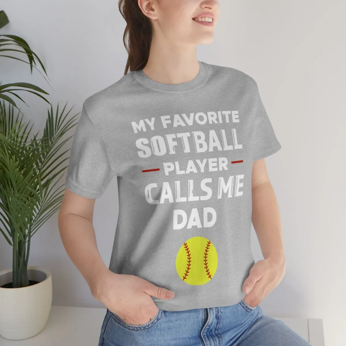 Men's Tee - My Favorite Softball Player Calls Me Dad