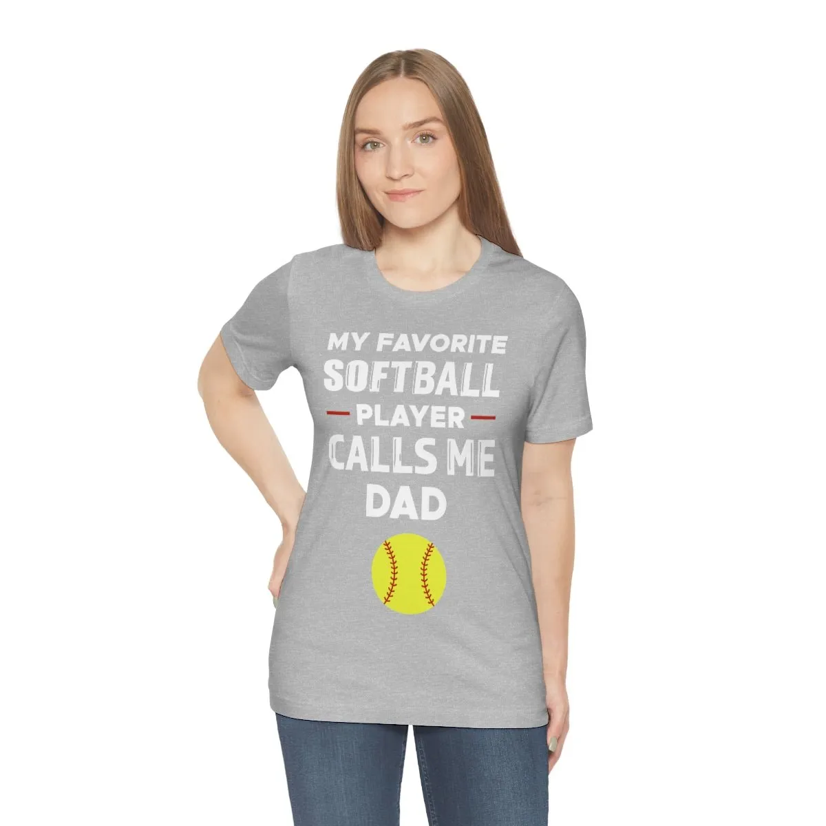 Men's Tee - My Favorite Softball Player Calls Me Dad