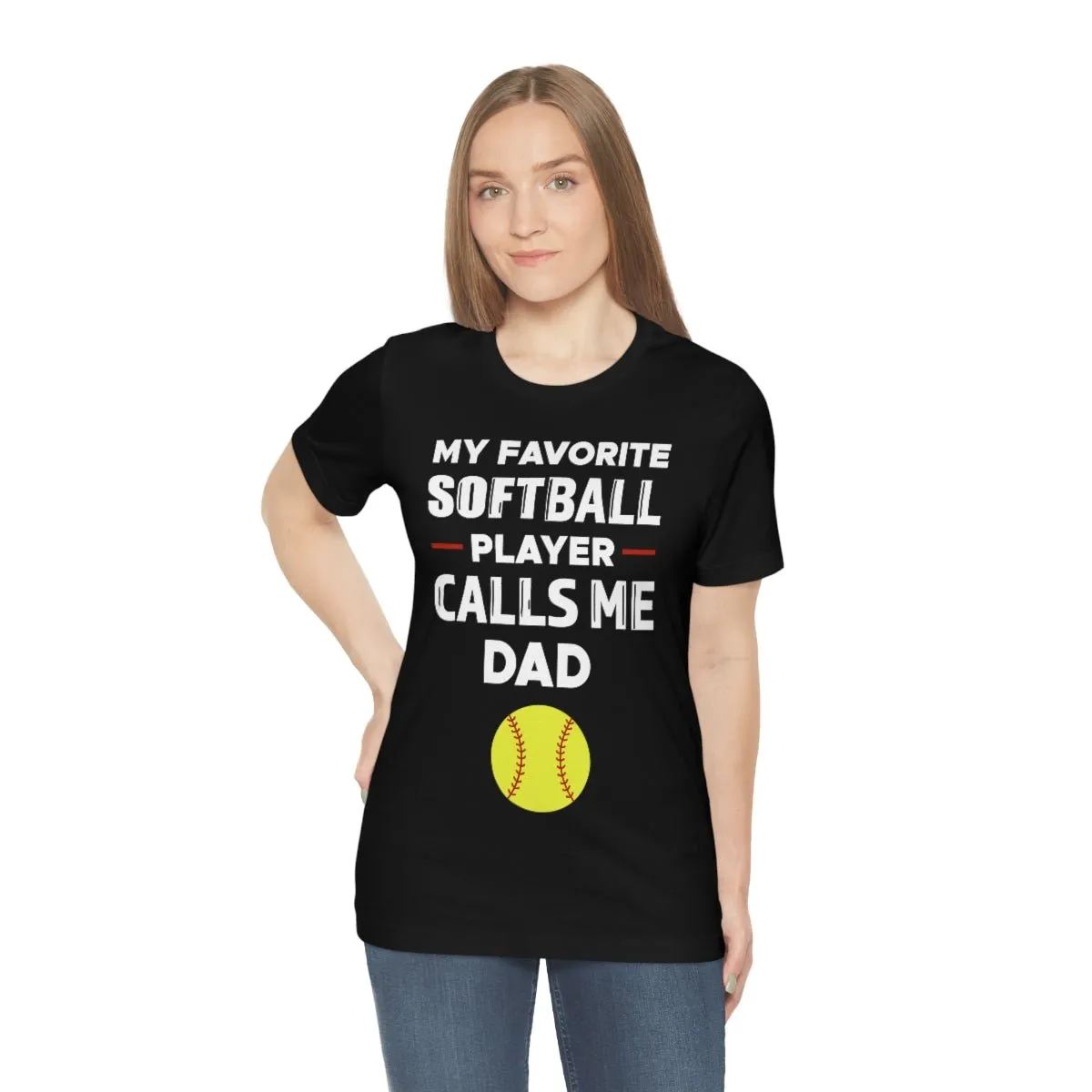 Men's Tee - My Favorite Softball Player Calls Me Dad