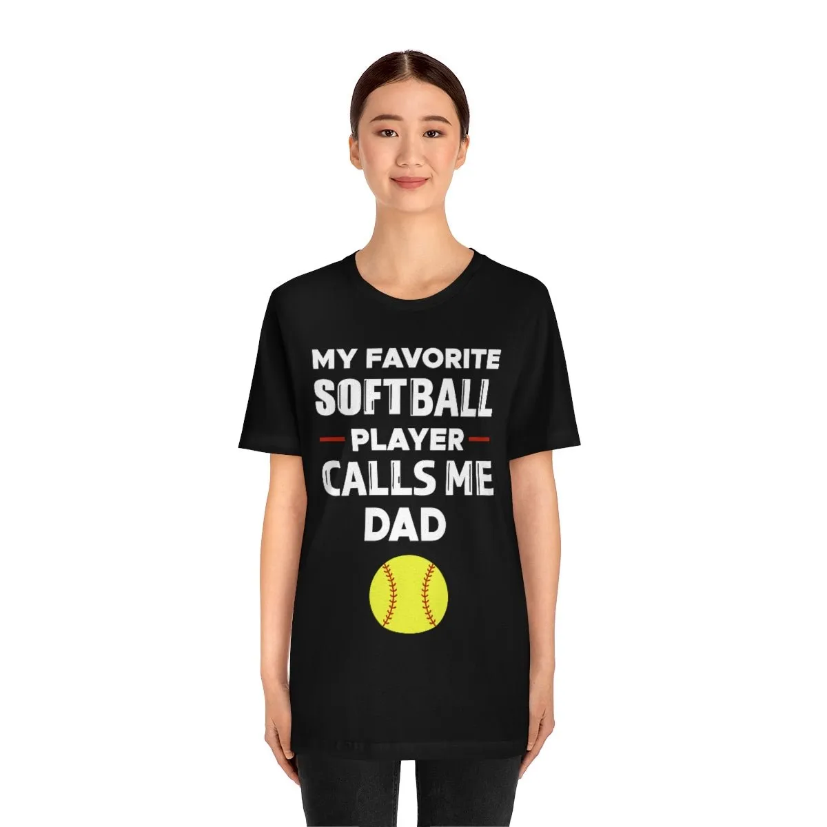 Men's Tee - My Favorite Softball Player Calls Me Dad