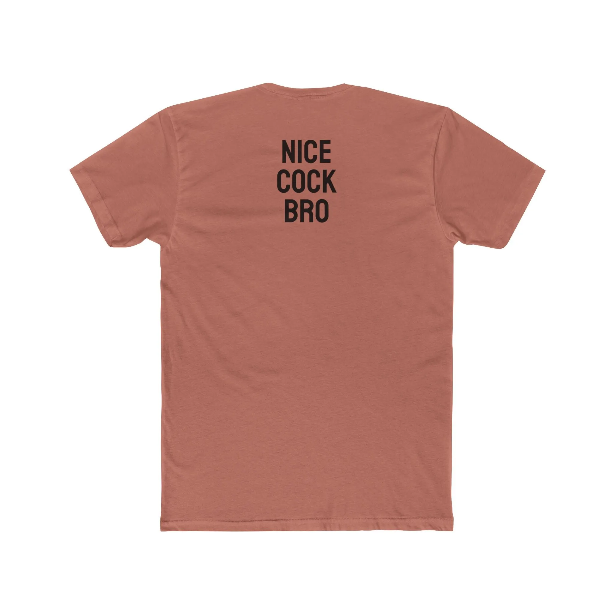 Nice Cock Bro - Unisex Cotton Crew Tee