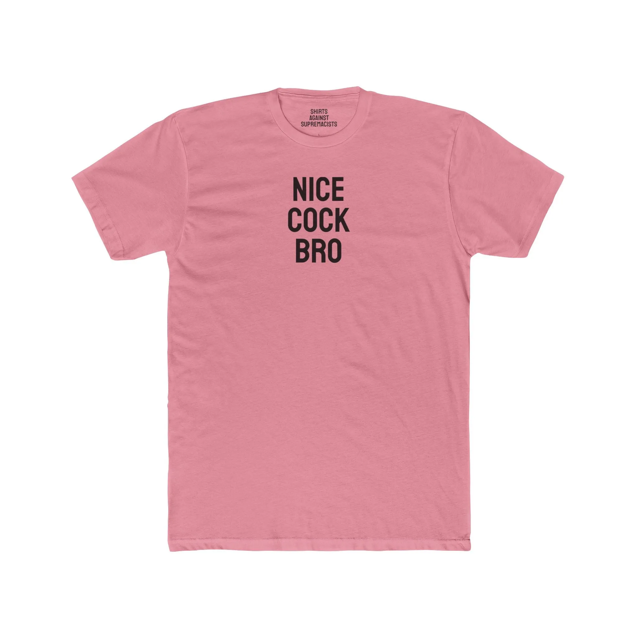 Nice Cock Bro - Unisex Cotton Crew Tee