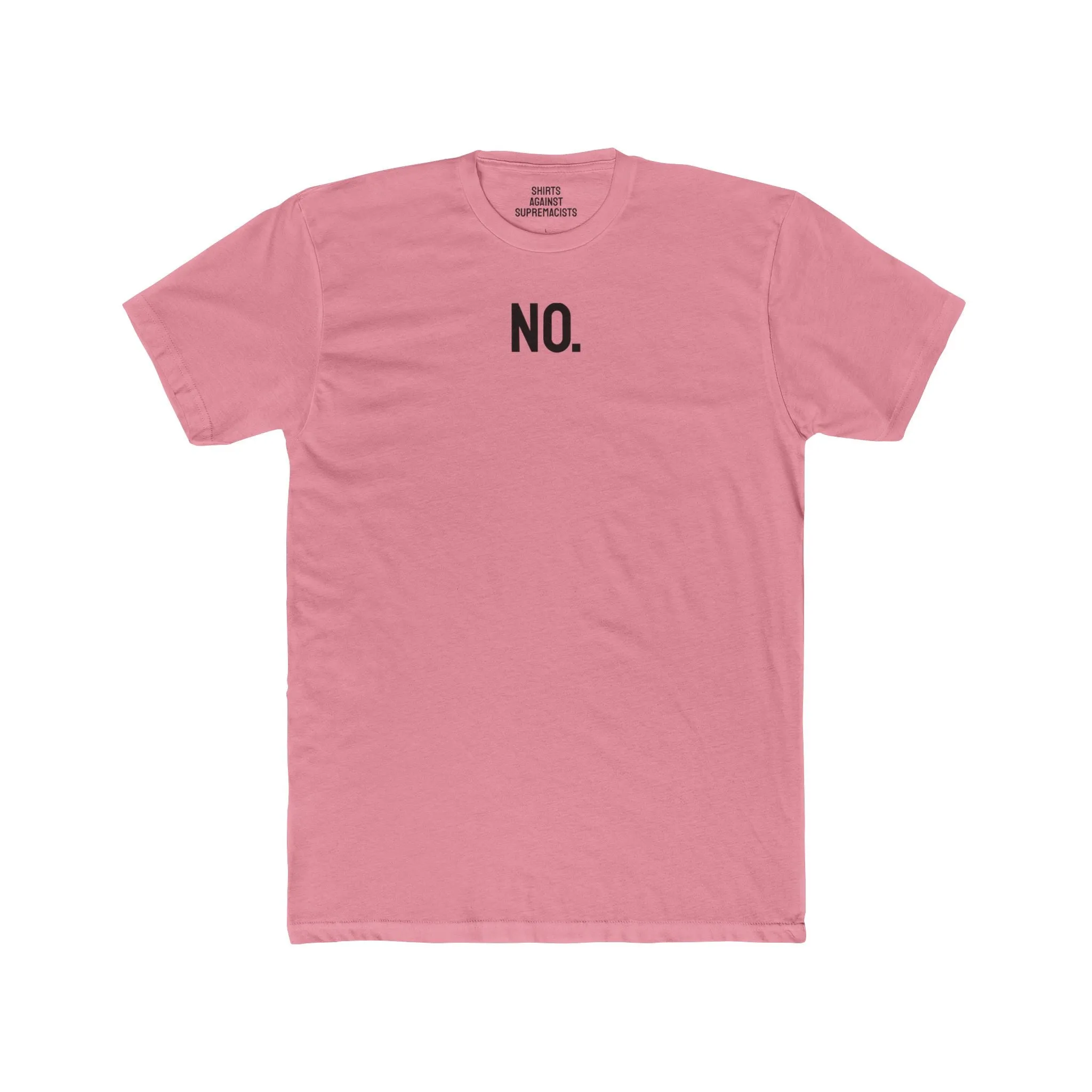 No. - Unisex Cotton Crew Tee