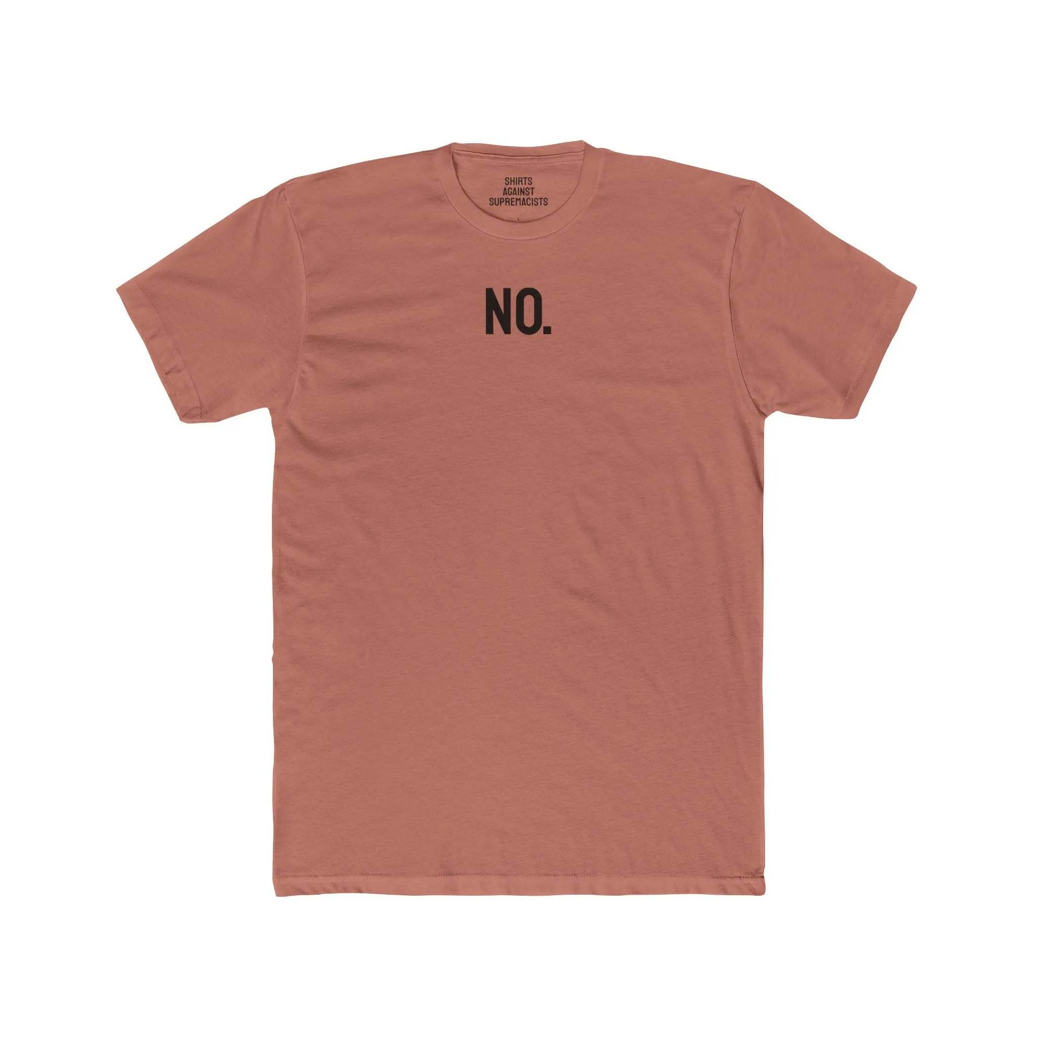 No. - Unisex Cotton Crew Tee