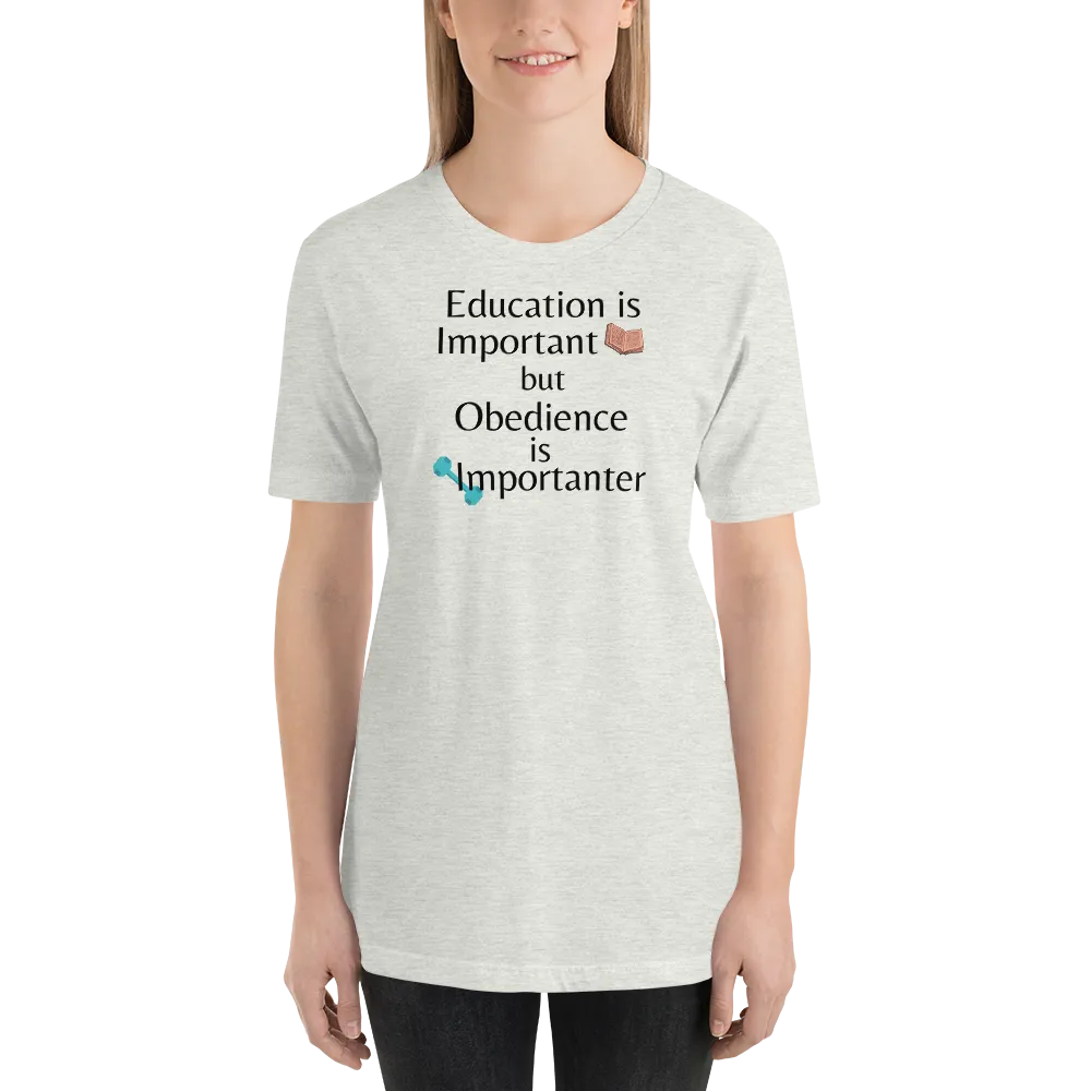Obedience is Importanter T-Shirts - Light