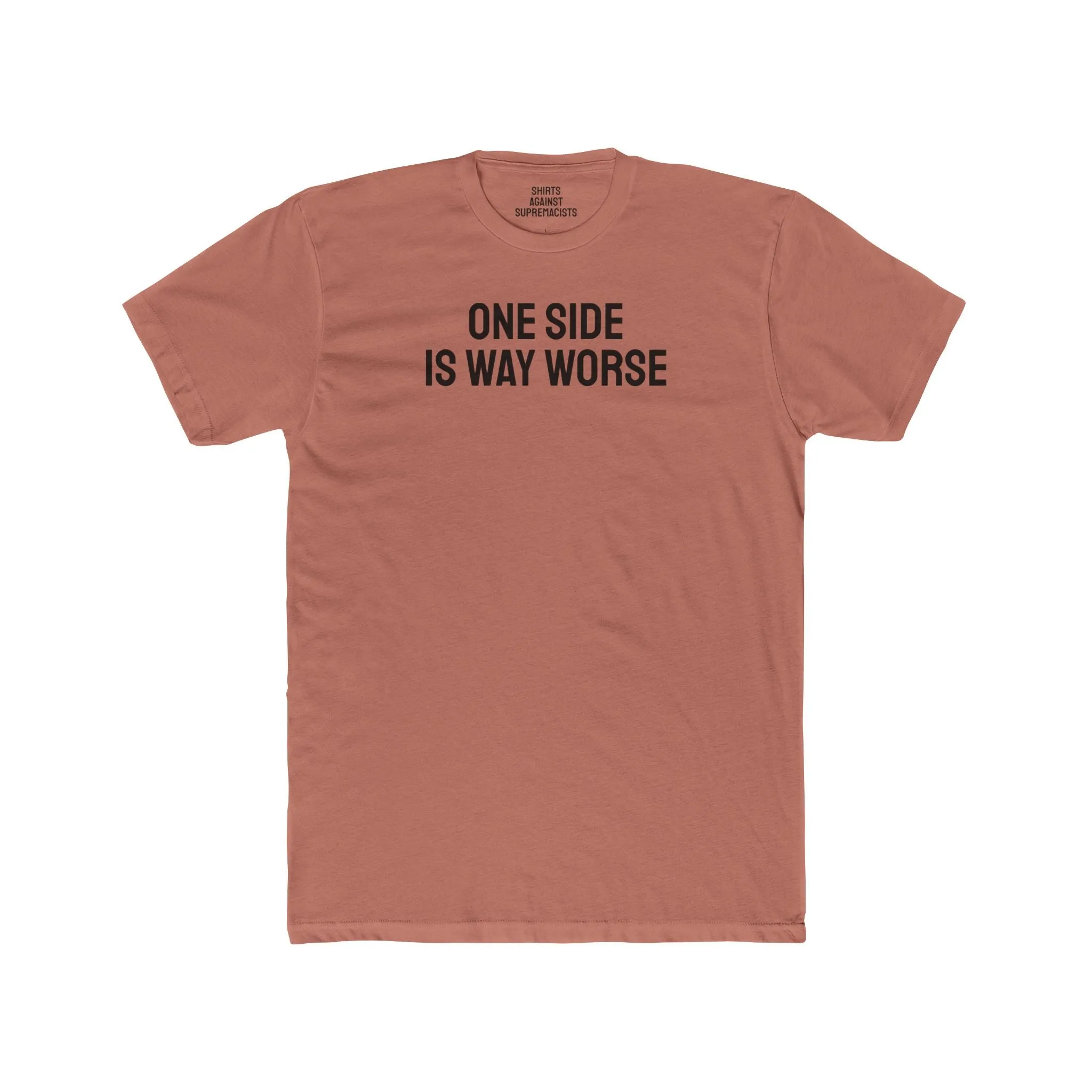 One Side Is Way Worse - Unisex Cotton Crew Tee