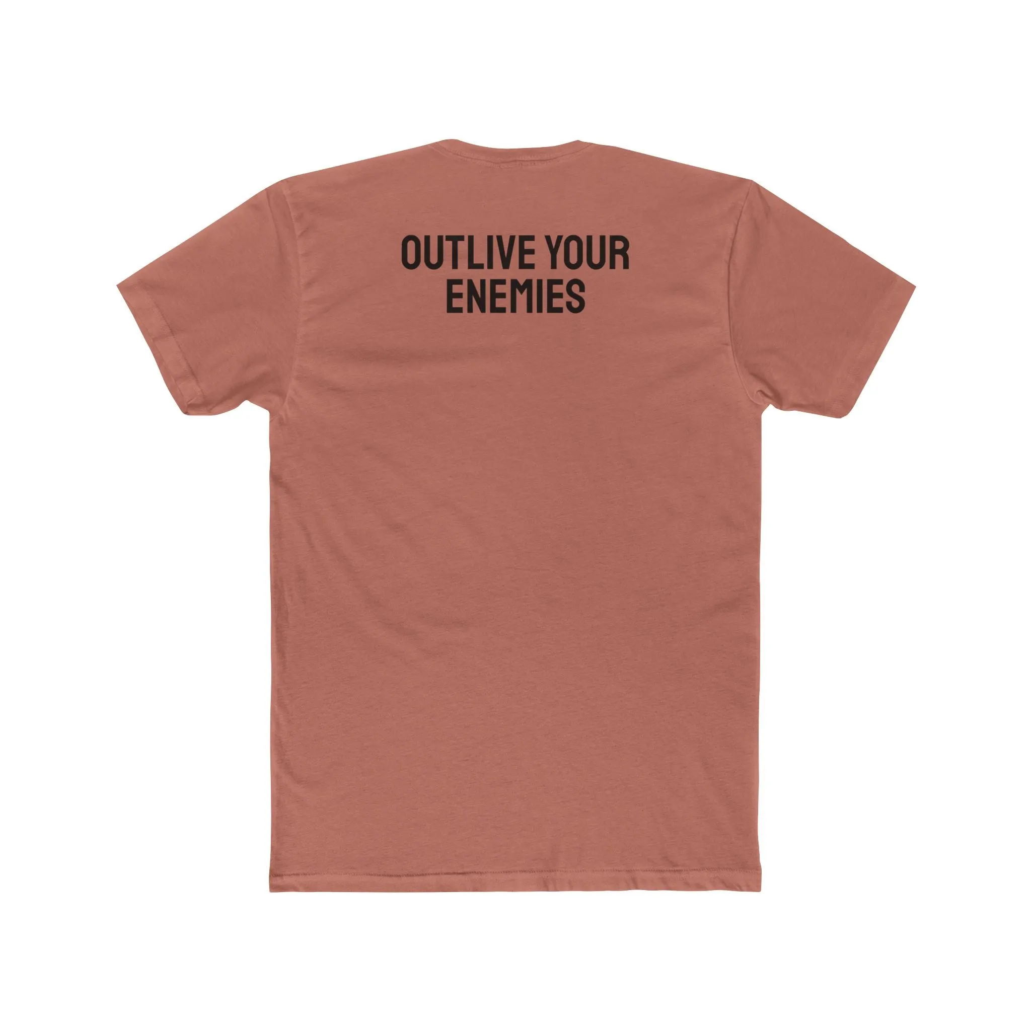 Out Live Your Enemies - Unisex Cotton Crew Tee