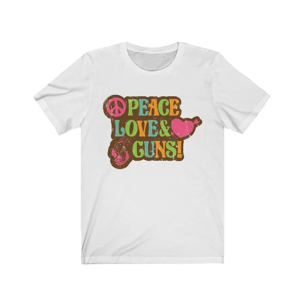 Peace, Love & Guns!