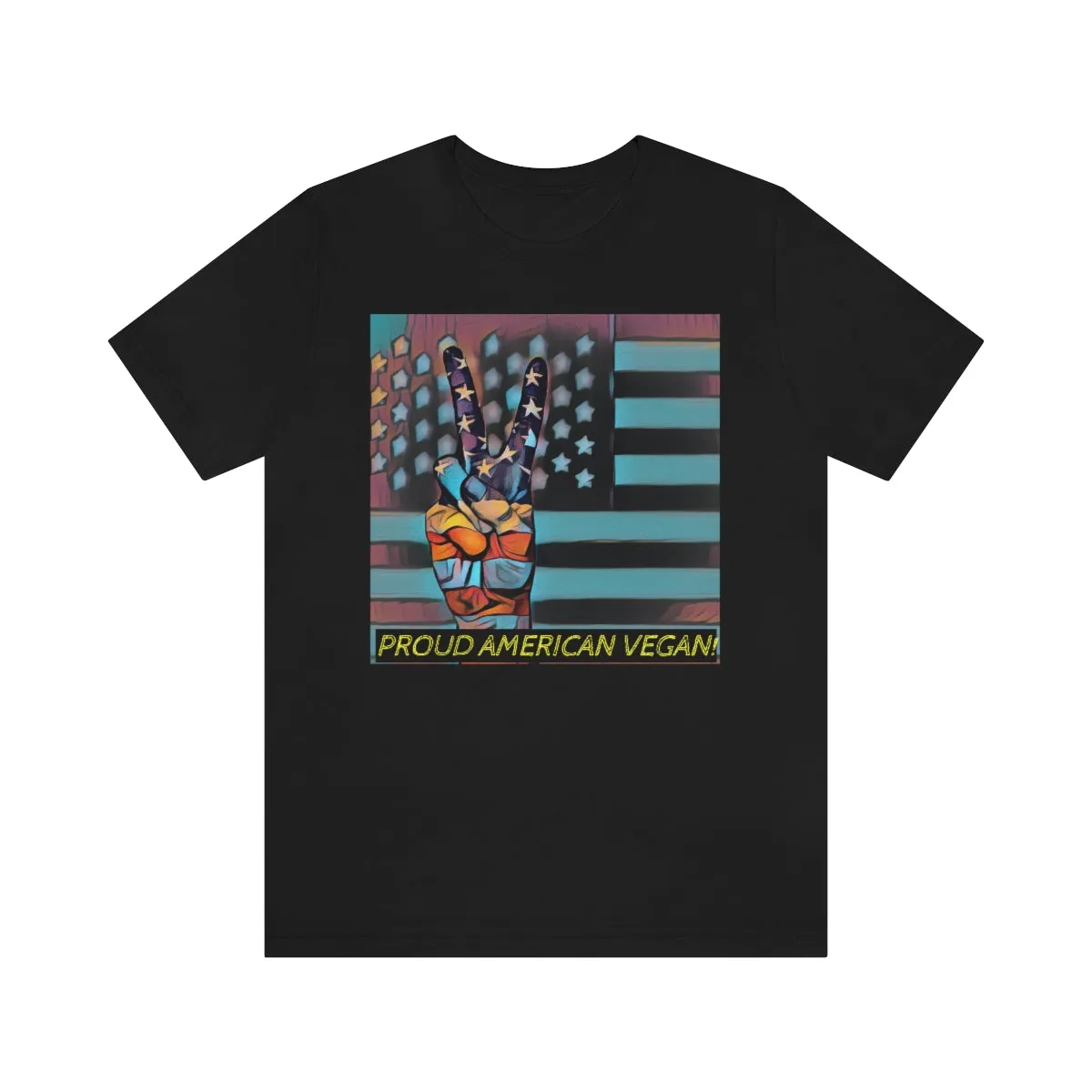 Proud American Vegan! 3 Short Sleeve Tee