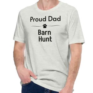 Proud Barn Hunt Dad T-Shirts - Light