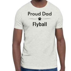 Proud Flyball Dad T-Shirts - Light