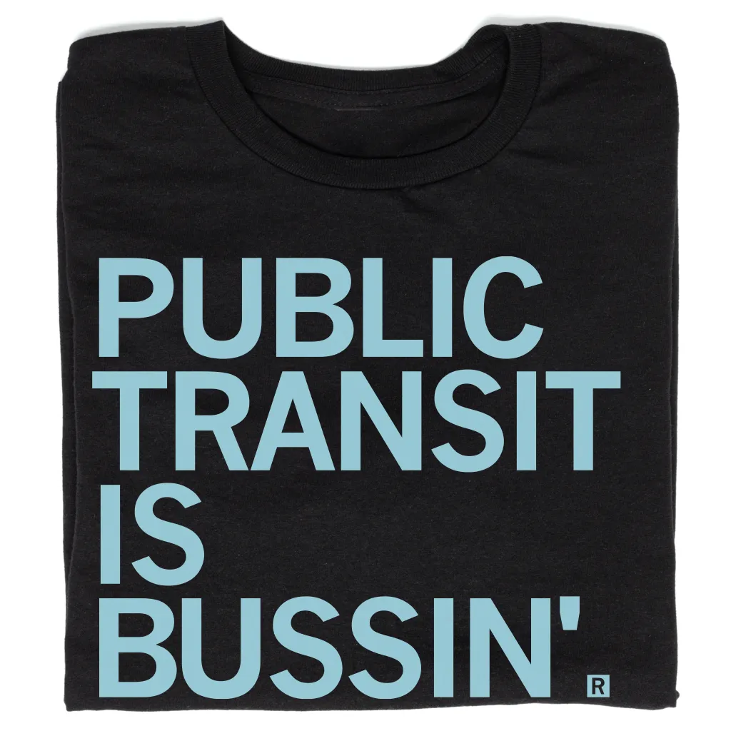 Public Transit is Bussin