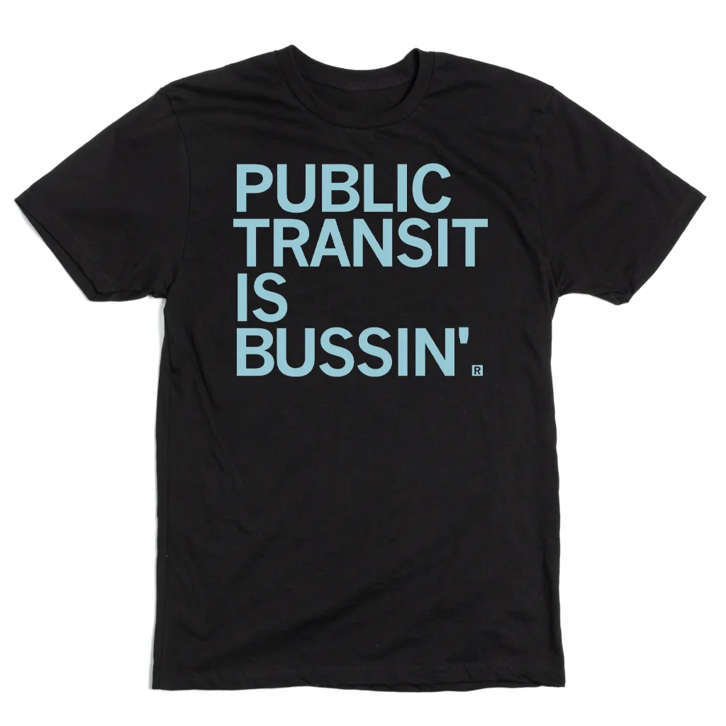 Public Transit is Bussin