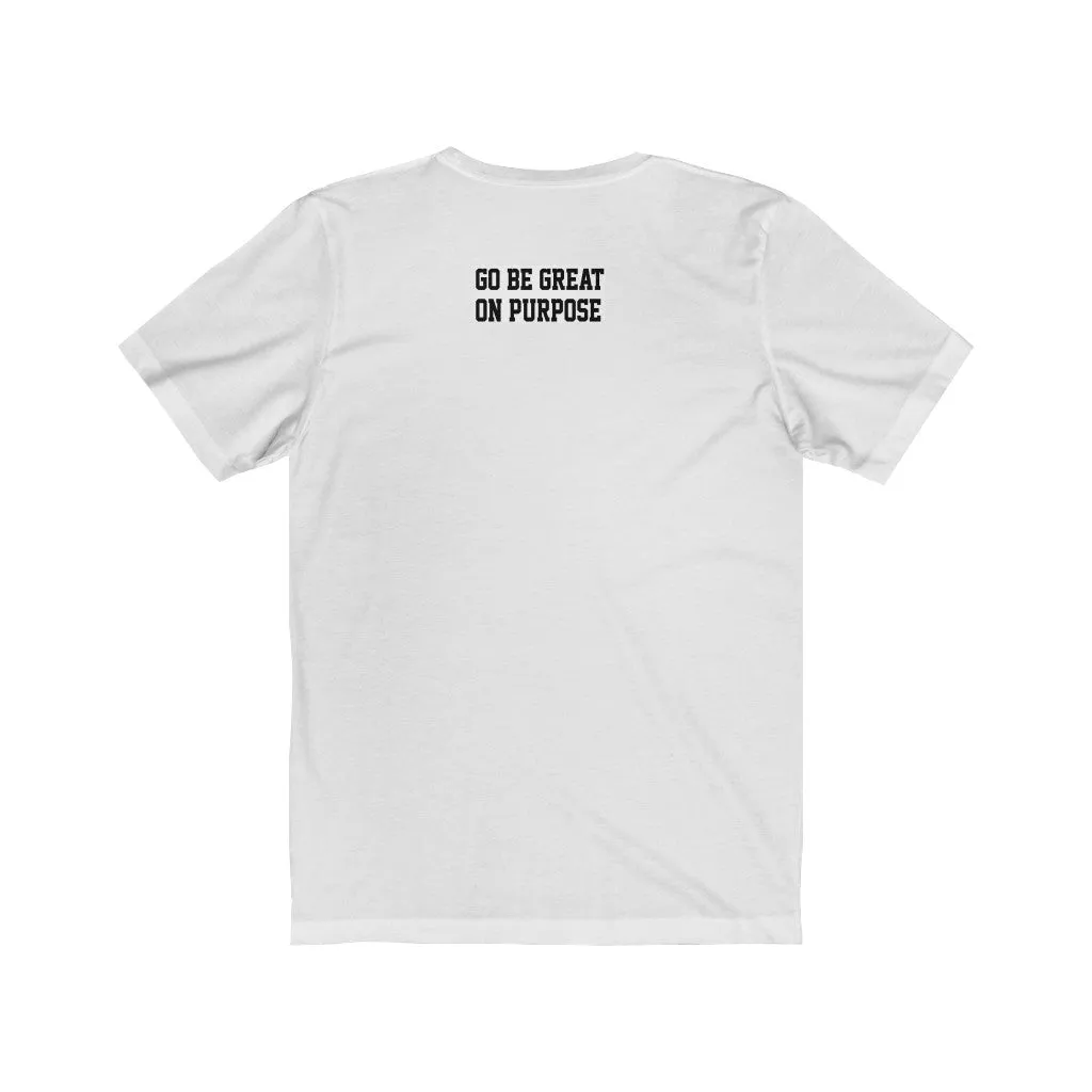 "Go Be Great On Purpose" Classic Men's Short Sleeve Tee