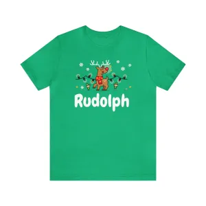 Rudolph* Unisex Deluxe Tee