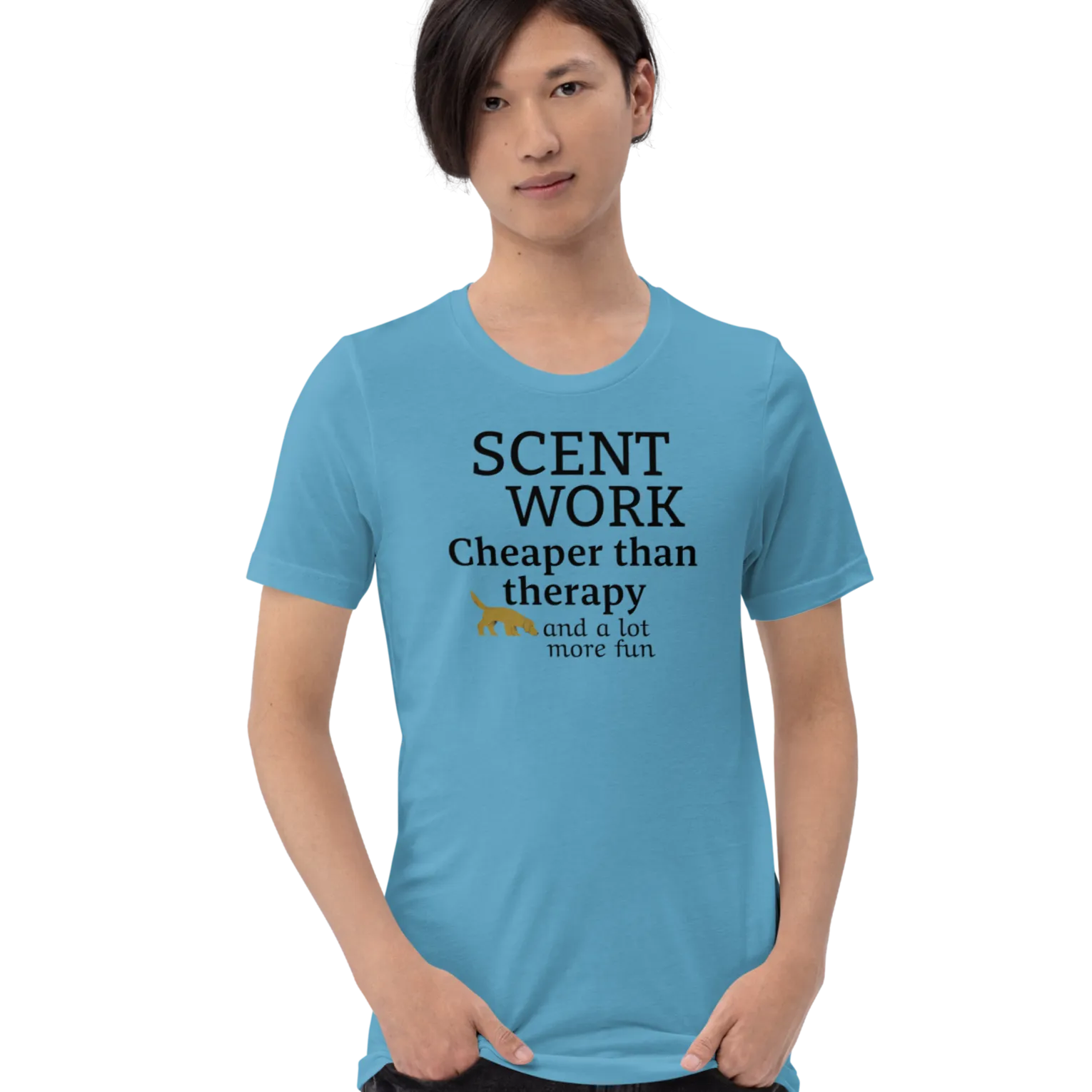 Scent Work is Cheaper than Therapy T-Shirts - Light