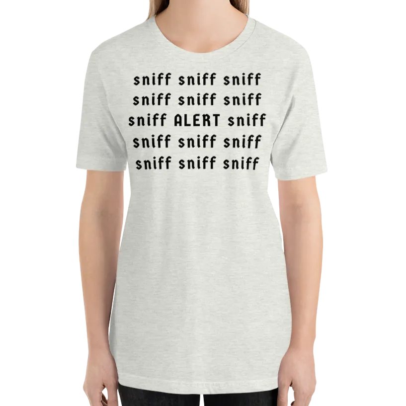 Sniff Sniff ALERT Nose Work & Scent Work T-Shirts - Light