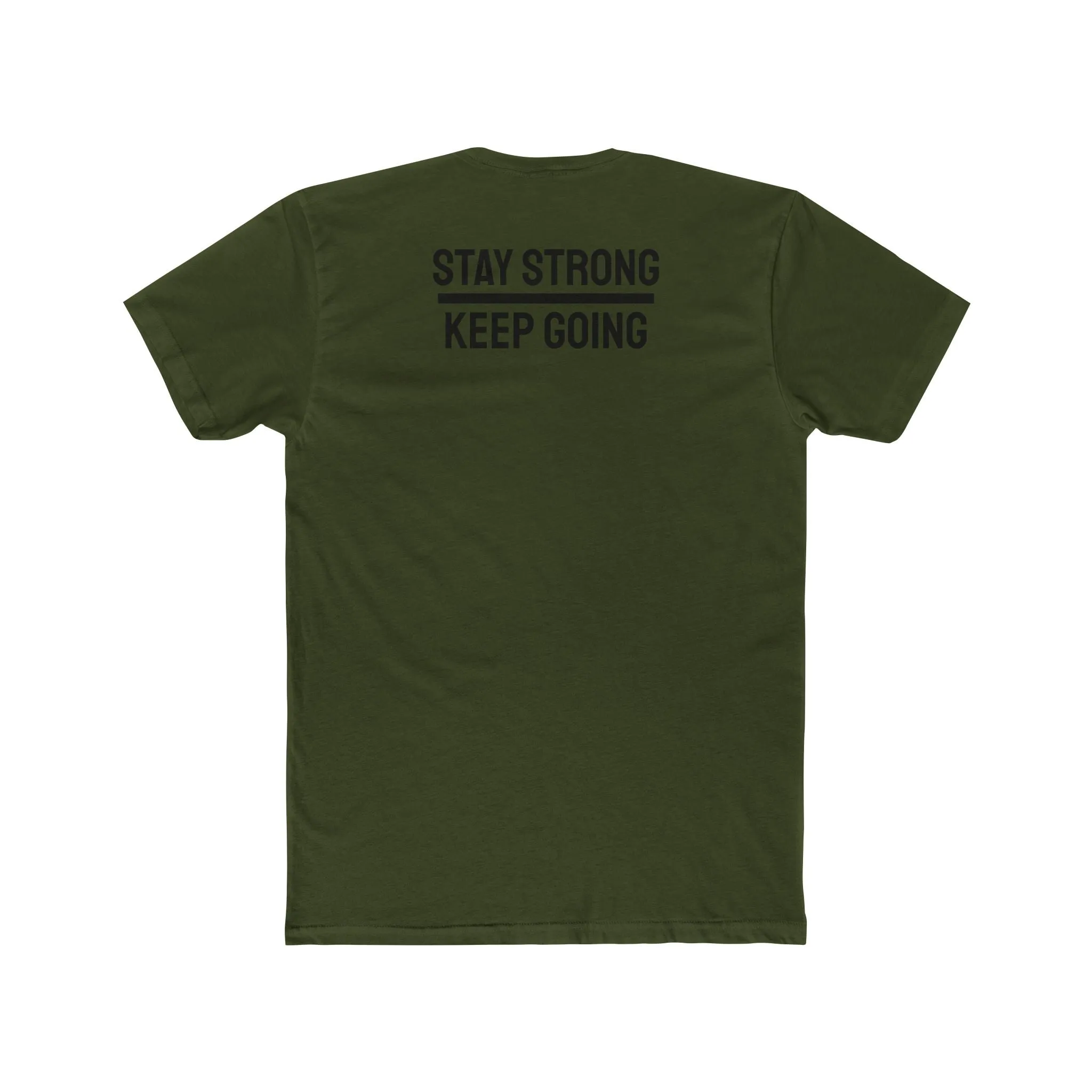 Stay Strong Keep Going - Unisex Cotton Crew Tee