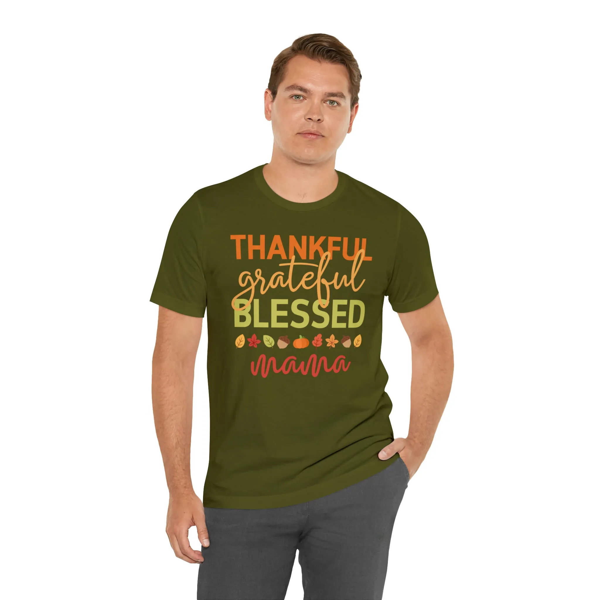 Thankful Grateful Blessed Mama T-Shirt | Fall Mother Tee |  Bella Canvas 3001 Unisex |  Thanksgiving SeasonShort Sleeve Tshirt