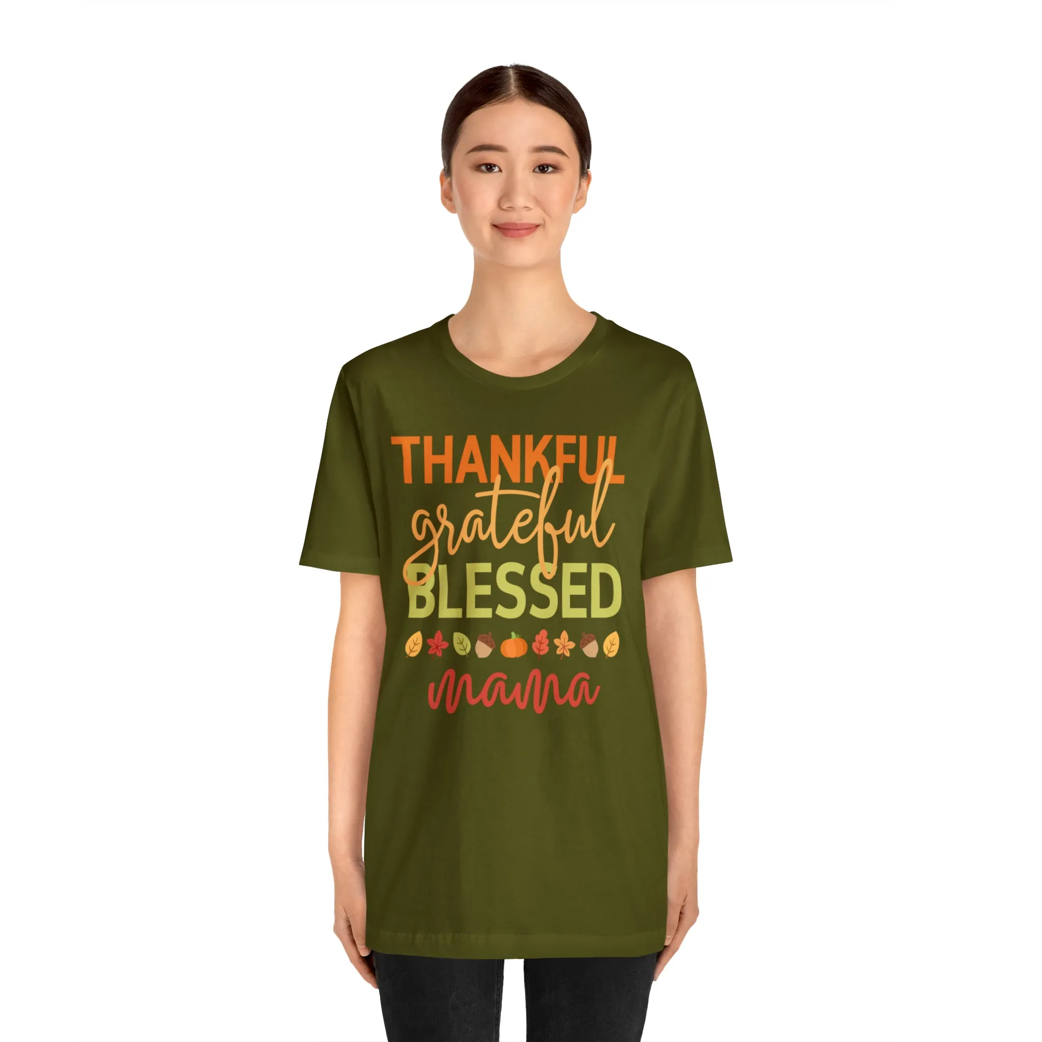 Thankful Grateful Blessed Mama T-Shirt | Fall Mother Tee |  Bella Canvas 3001 Unisex |  Thanksgiving SeasonShort Sleeve Tshirt