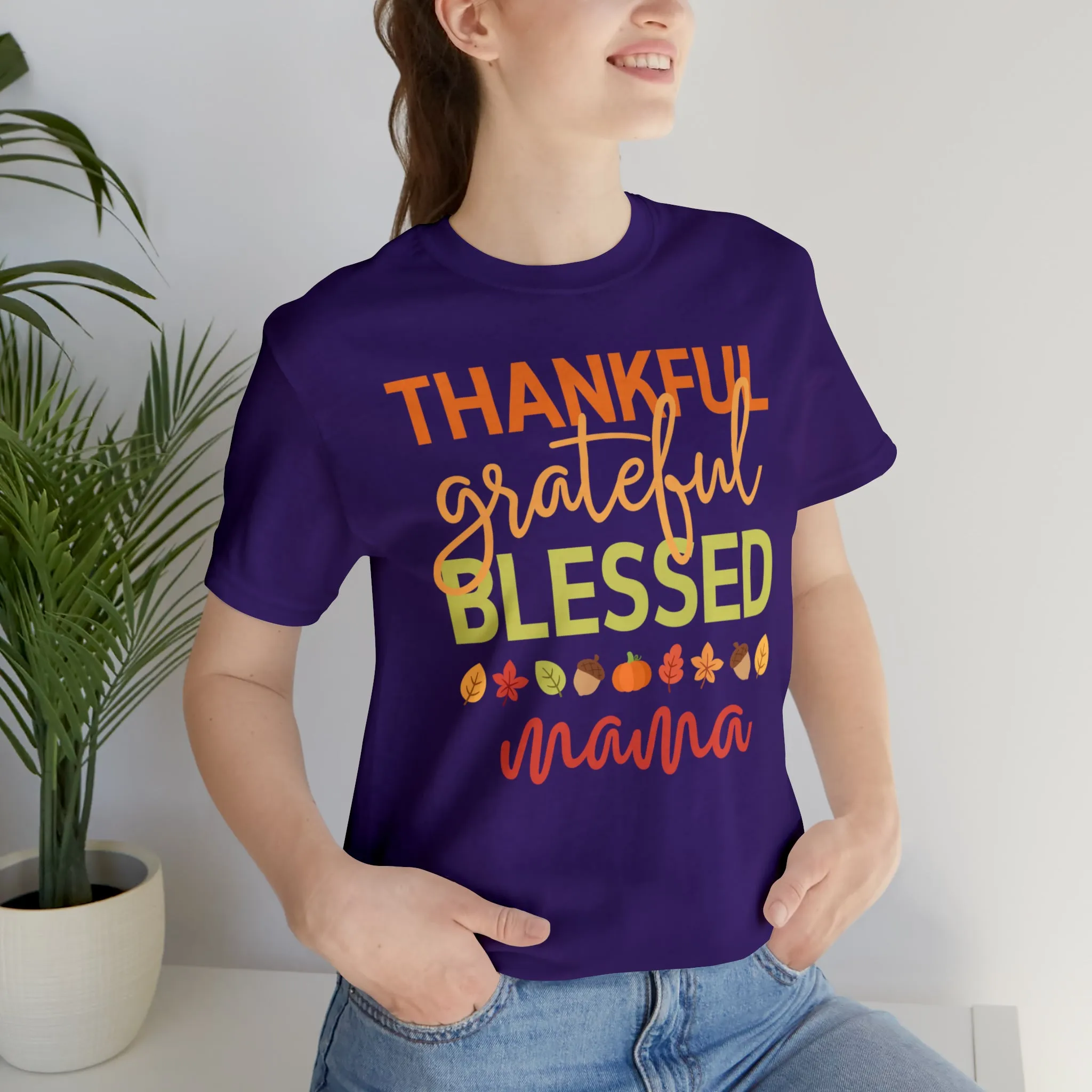 Thankful Grateful Blessed Mama T-Shirt | Fall Mother Tee |  Bella Canvas 3001 Unisex |  Thanksgiving SeasonShort Sleeve Tshirt
