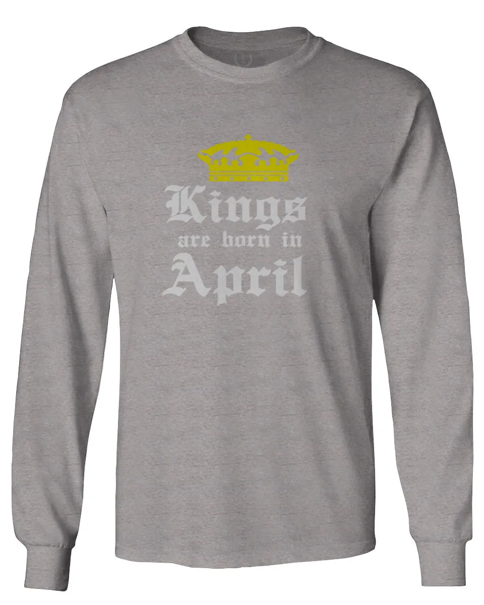 The Best Birthday Gift Kings are Born in April mens Long sleeve t shirt