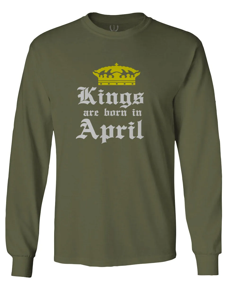 The Best Birthday Gift Kings are Born in April mens Long sleeve t shirt