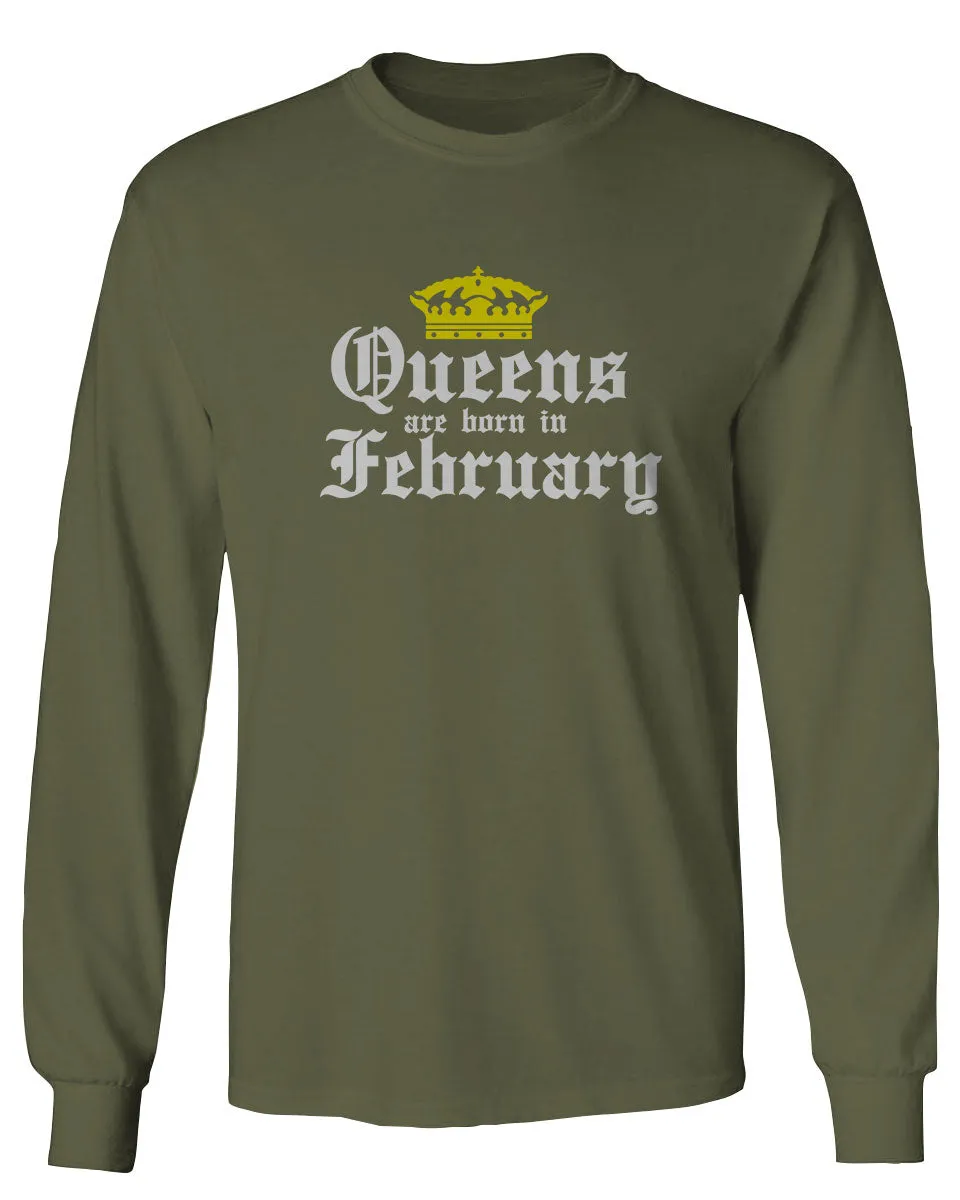 The Best Birthday Gift Queens are Born in February mens Long sleeve t shirt