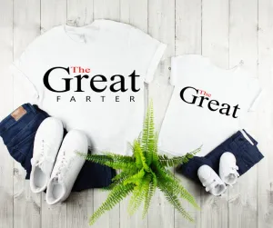The Great Father Mens Tee & The Great One Toddler Tee Father daughter Matching Shirts Father Son Matching Shirts