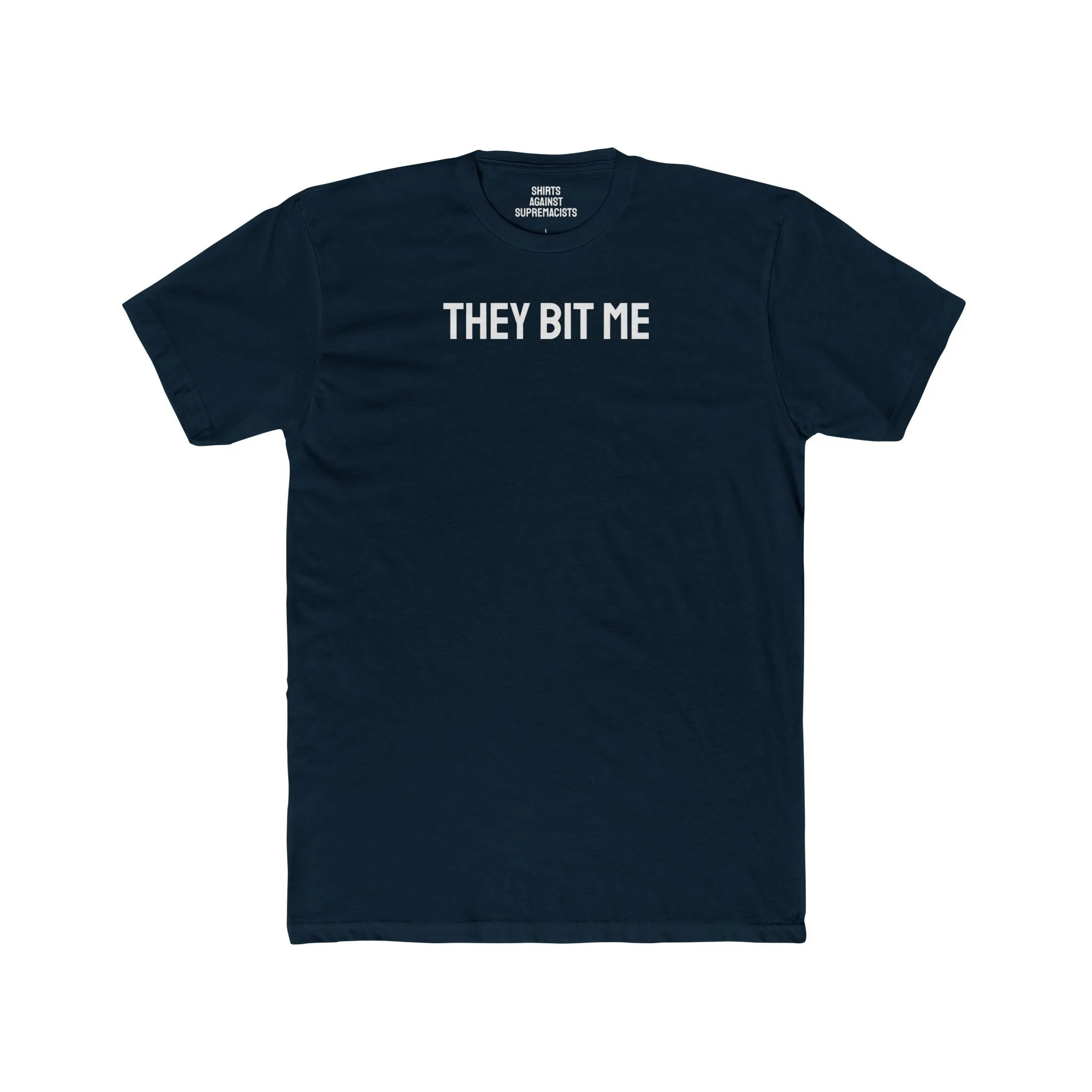 They Bit Me - Couple's Unisex Cotton Crew Tee