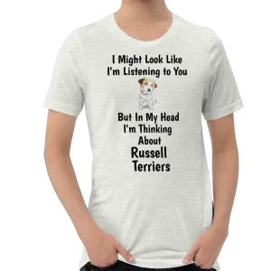 Thinking about Russell Terriers T-Shirts - Light