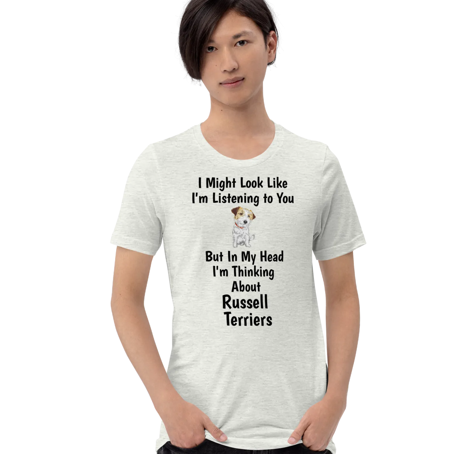 Thinking about Russell Terriers T-Shirts - Light