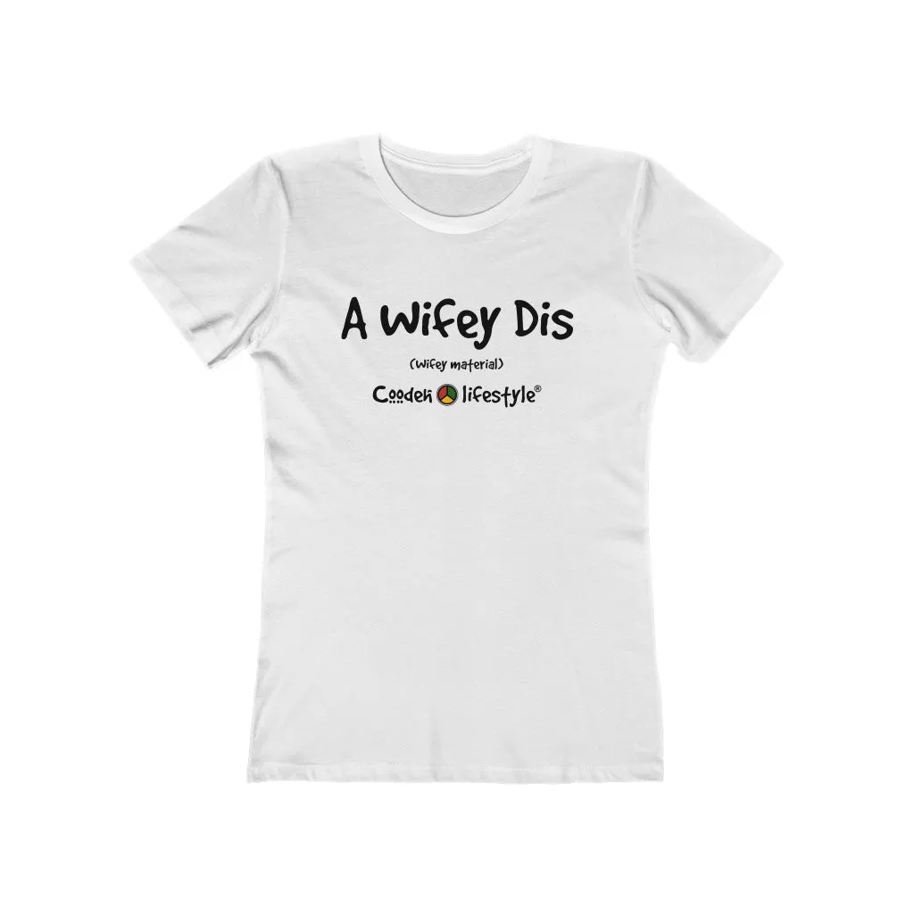 Women's "The Boyfriend" Tee (WIFEY)