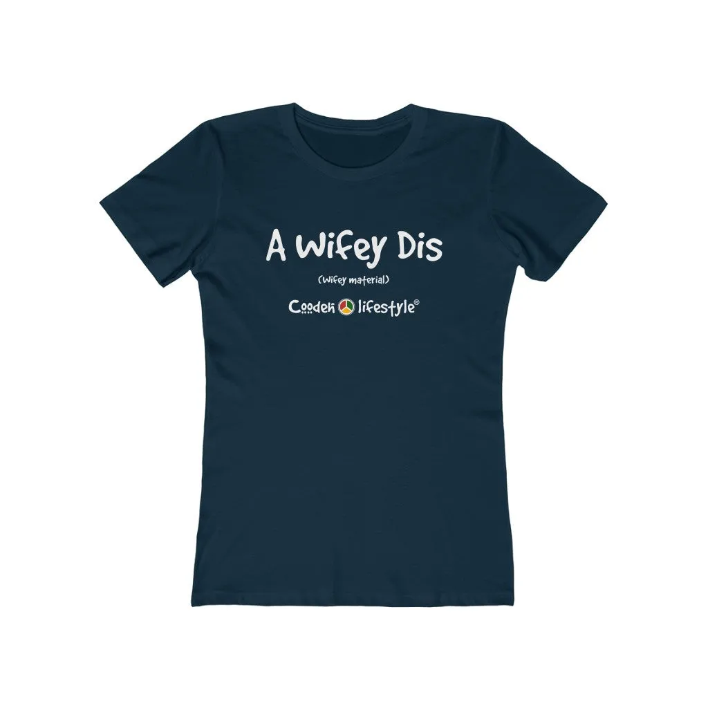 Women's "The Boyfriend" Tee (WIFEY)