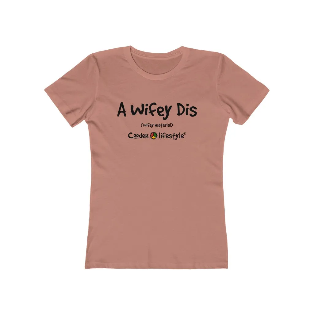 Women's "The Boyfriend" Tee (WIFEY)