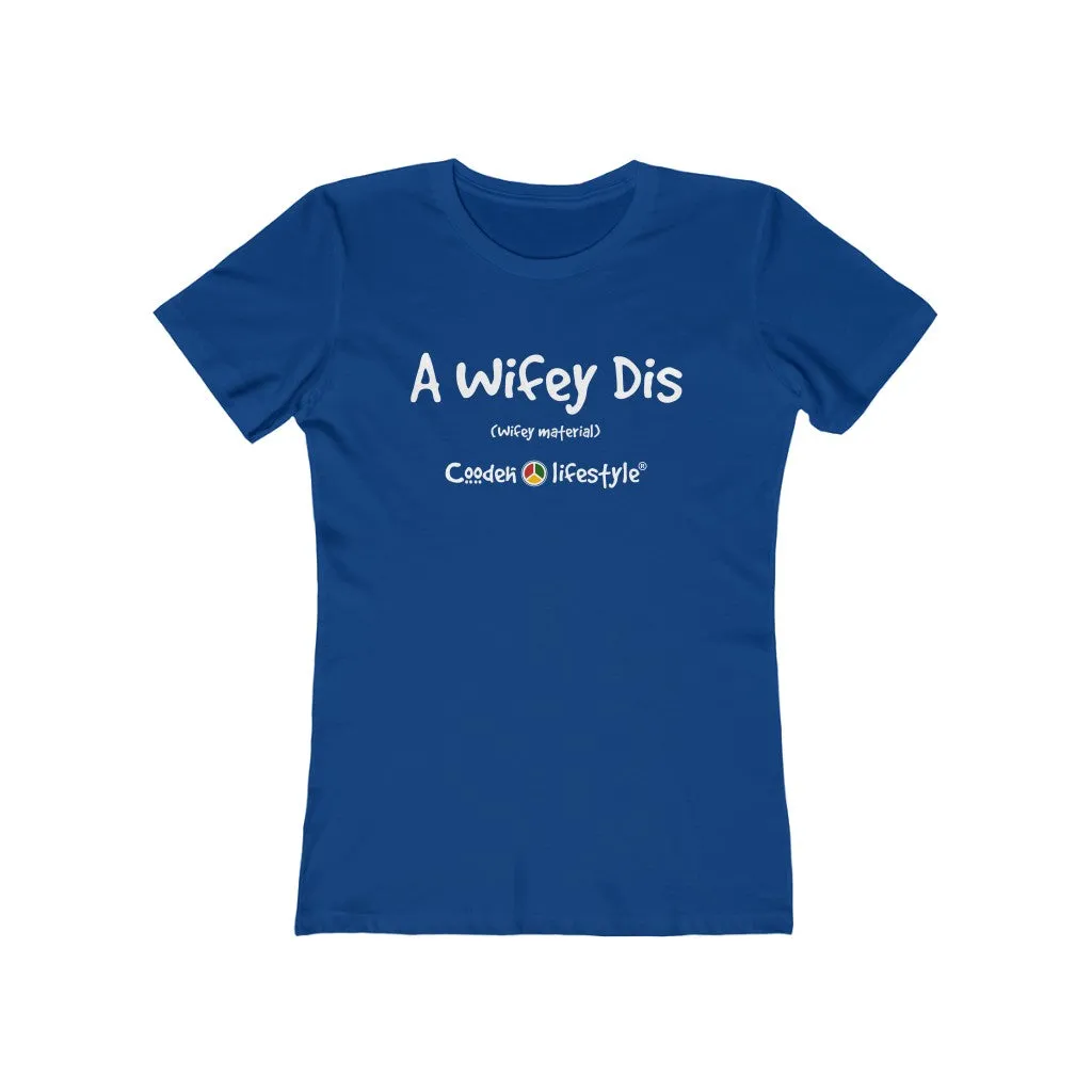 Women's "The Boyfriend" Tee (WIFEY)
