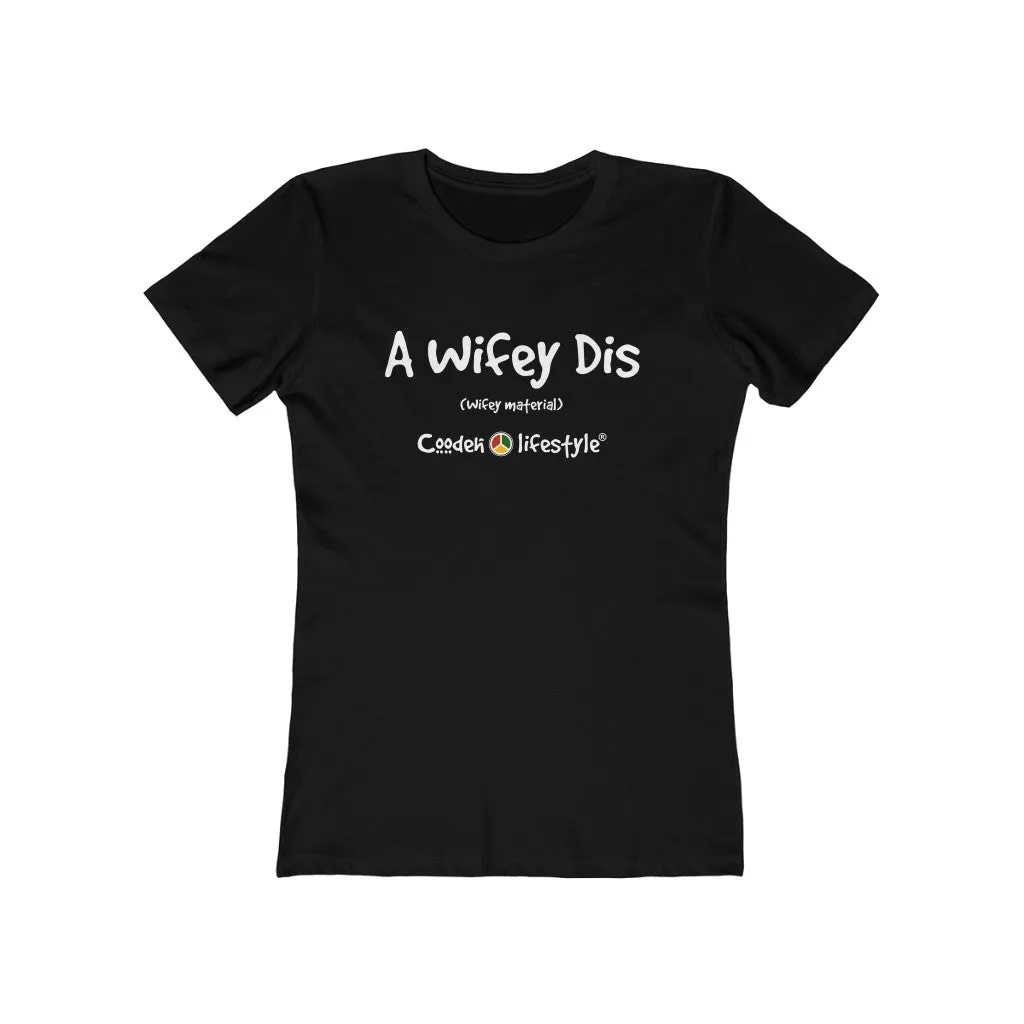 Women's "The Boyfriend" Tee (WIFEY)